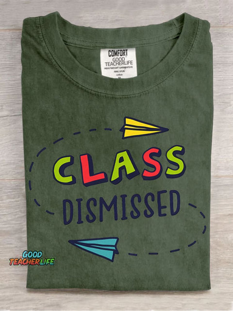 Class Dismissed T-shirt