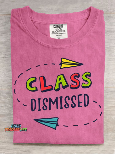 Class Dismissed T-shirt