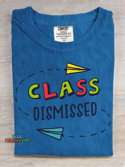 Class Dismissed T-shirt