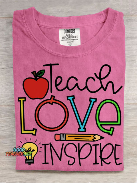 Teacher Teach Love Inspire T-shirt