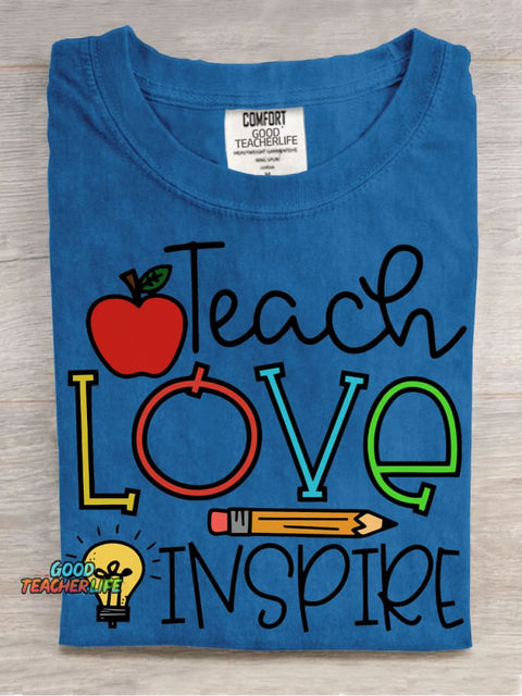 Teacher Teach Love Inspire T-shirt