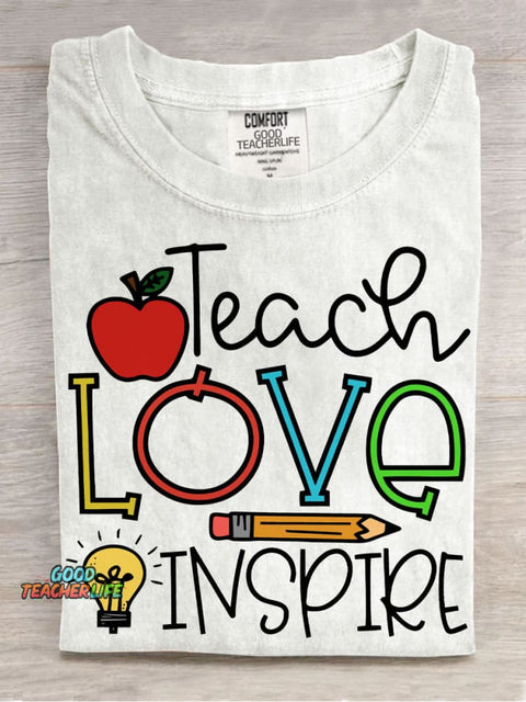 Teacher Teach Love Inspire T-shirt