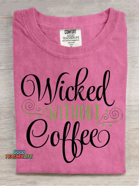 Wicked Without Coffee Decorative Patterns T-shirt