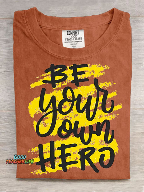 Be Your Own Hero Decorative Pattern T-shirt