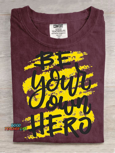 Be Your Own Hero Decorative Pattern T-shirt