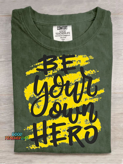 Be Your Own Hero Decorative Pattern T-shirt