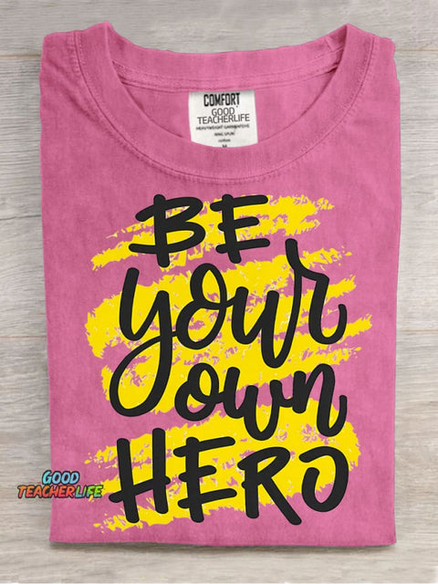 Be Your Own Hero Decorative Pattern T-shirt
