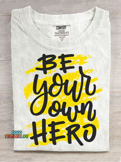 Be Your Own Hero Decorative Pattern T-shirt