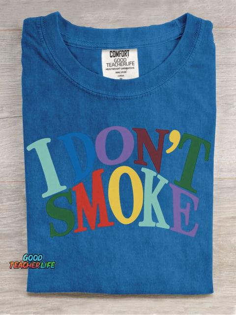 I Don't Smoke Decorative Patterns T-shirt
