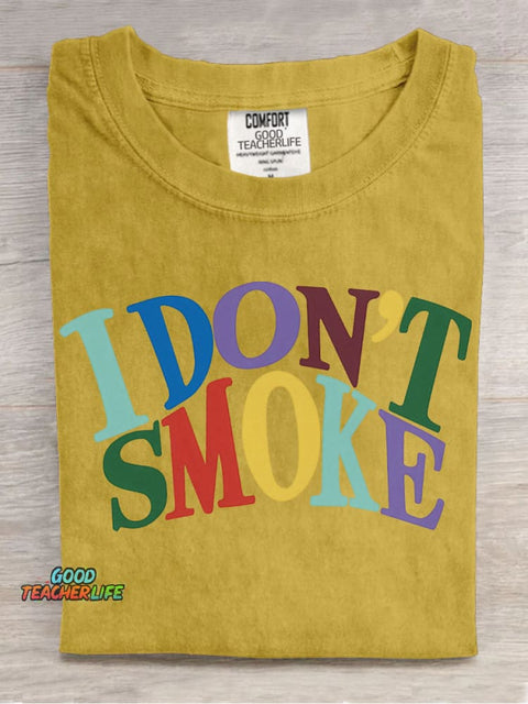I Don't Smoke Decorative Patterns T-shirt