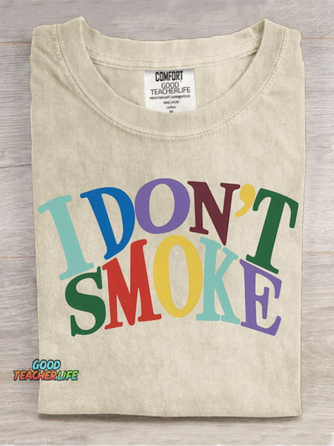 I Don't Smoke Decorative Patterns T-shirt