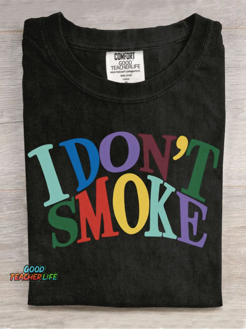 I Don't Smoke Decorative Patterns T-shirt