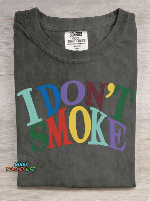 I Don't Smoke Decorative Patterns T-shirt