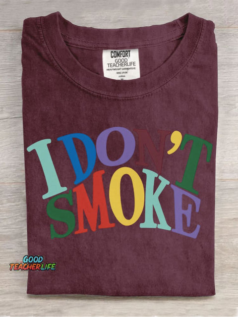 I Don't Smoke Decorative Patterns T-shirt