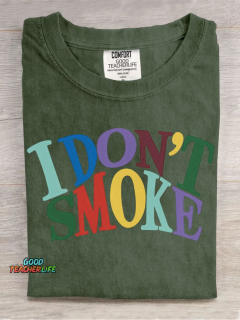I Don't Smoke Decorative Patterns T-shirt