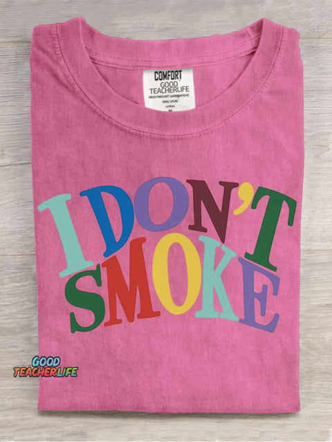 I Don't Smoke Decorative Patterns T-shirt