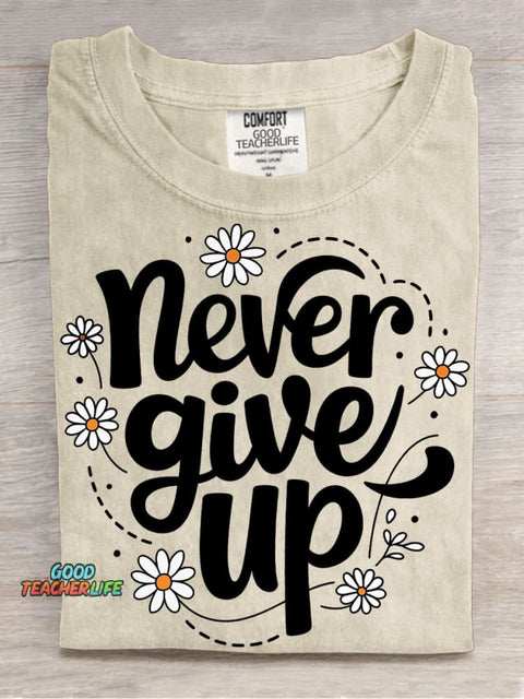 Never Give Up Decorative Patterns T-shirt