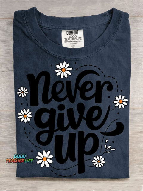 Never Give Up Decorative Patterns T-shirt