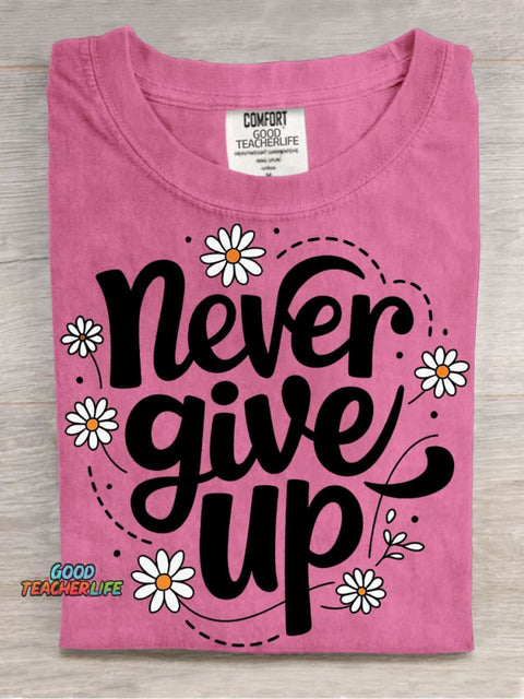 Never Give Up Decorative Patterns T-shirt