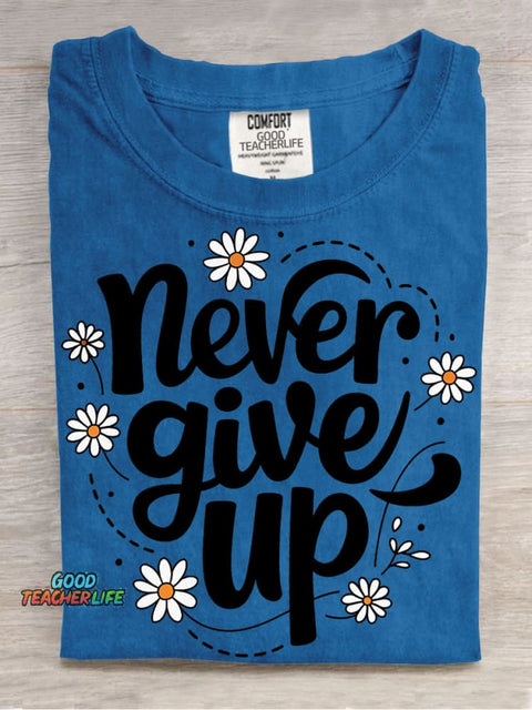 Never Give Up Decorative Patterns T-shirt