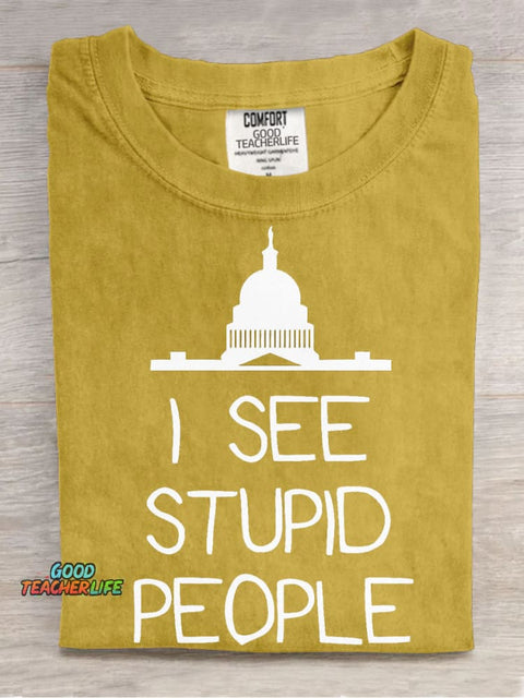 I See Stupid Decorative Pattern T-shirt