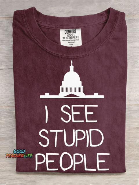 I See Stupid Decorative Pattern T-shirt