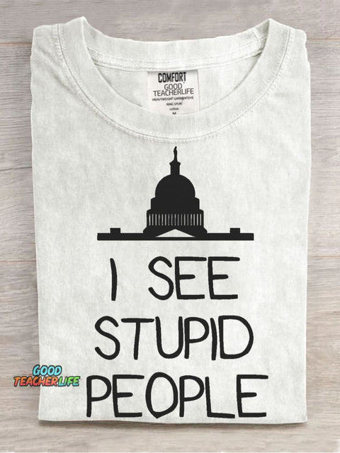 I See Stupid Decorative Pattern T-shirt