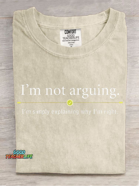 I'm Not Arguing Decorative Pattern T-shirt