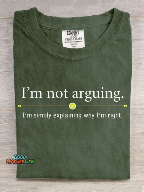 I'm Not Arguing Decorative Pattern T-shirt
