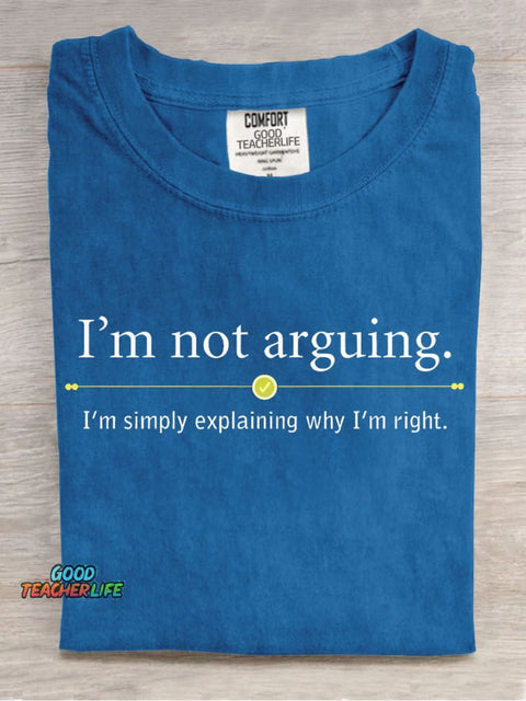 I'm Not Arguing Decorative Pattern T-shirt