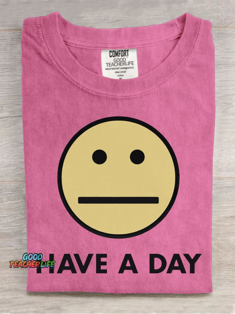Have A Day Decorative Pattern T-shirt