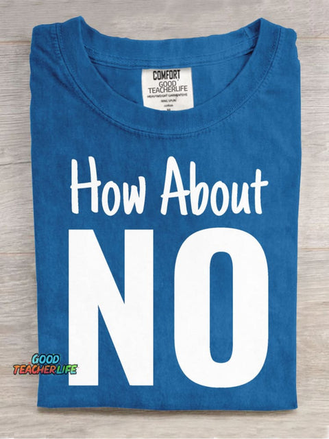 How About NO Decorative Pattern T-shirt