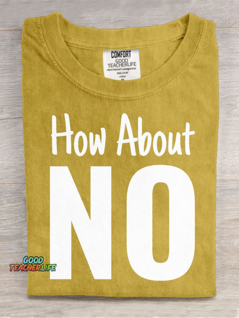 How About NO Decorative Pattern T-shirt