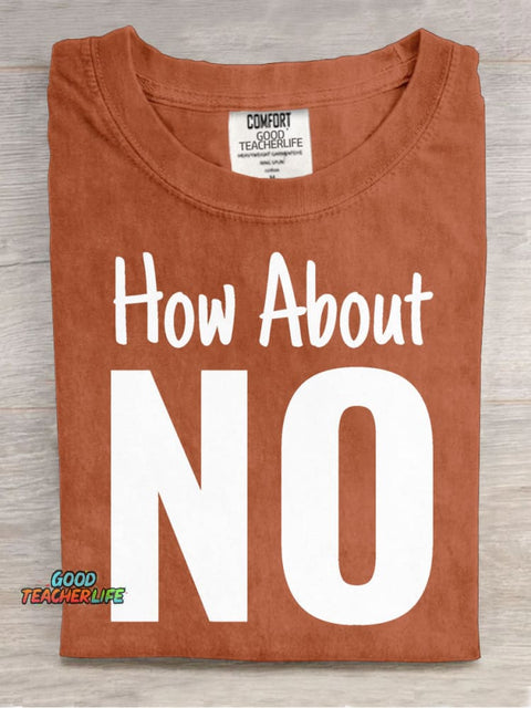 How About NO Decorative Pattern T-shirt