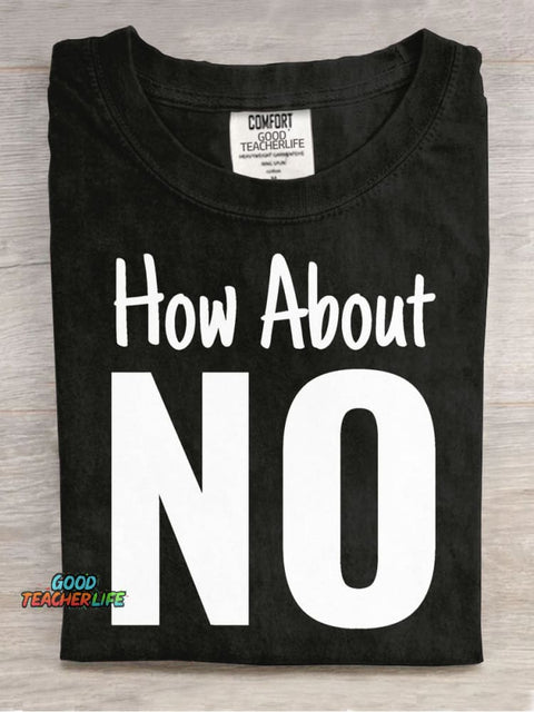 How About NO Decorative Pattern T-shirt