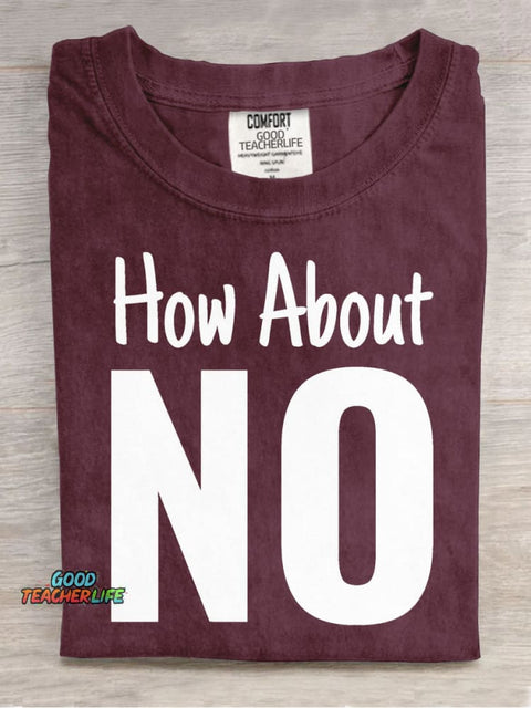 How About NO Decorative Pattern T-shirt