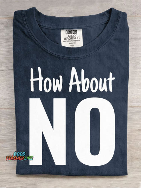 How About NO Decorative Pattern T-shirt