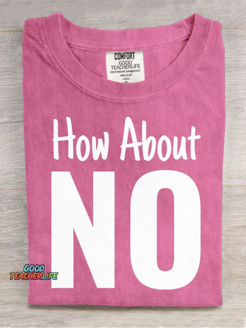 How About NO Decorative Pattern T-shirt