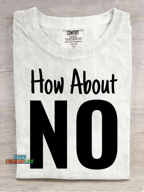 How About NO Decorative Pattern T-shirt