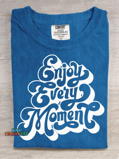 Enjoy Every Moment Decorative Pattern T-shirt