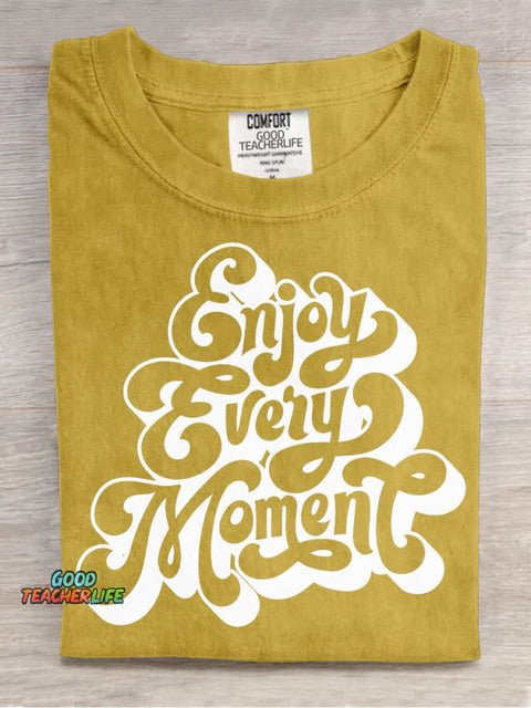 Enjoy Every Moment Decorative Pattern T-shirt