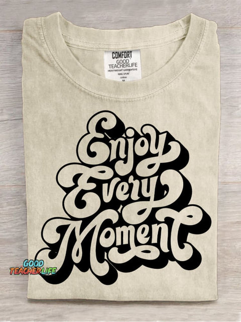 Enjoy Every Moment Decorative Pattern T-shirt