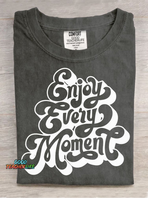 Enjoy Every Moment Decorative Pattern T-shirt