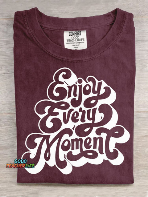 Enjoy Every Moment Decorative Pattern T-shirt