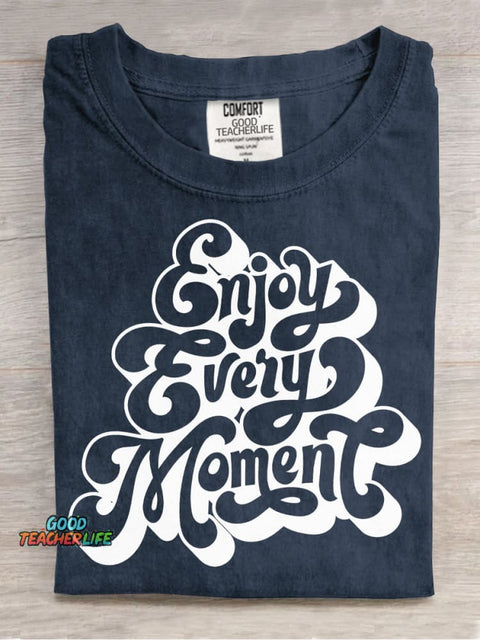 Enjoy Every Moment Decorative Pattern T-shirt