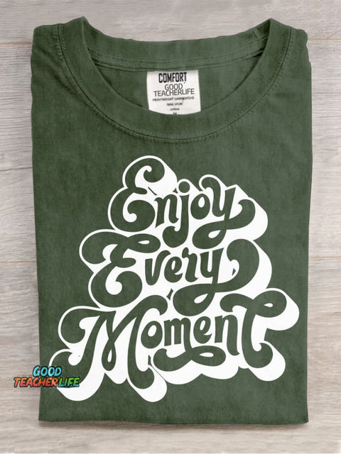 Enjoy Every Moment Decorative Pattern T-shirt