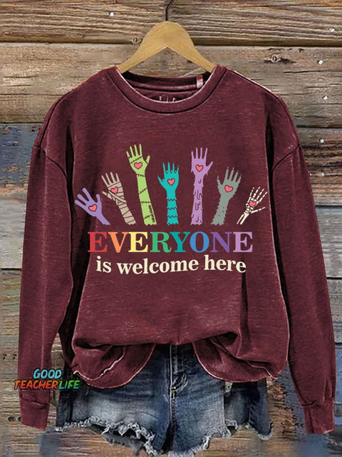 Everyone Is Welcome Here Casual Sweatshirt