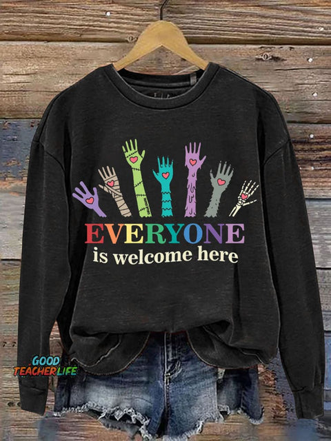 Everyone Is Welcome Here Casual Sweatshirt