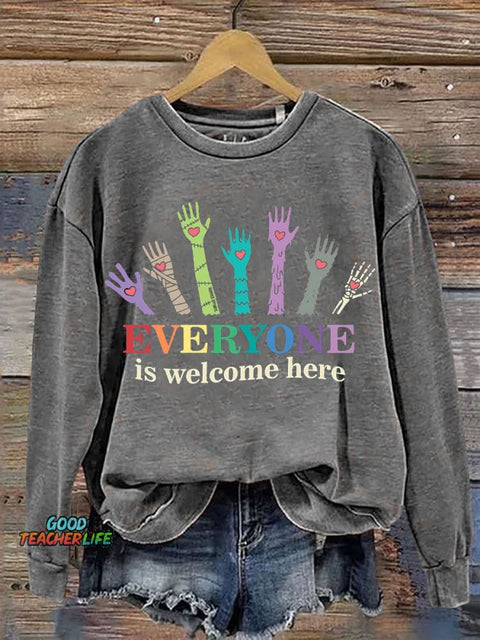 Everyone Is Welcome Here Casual Sweatshirt