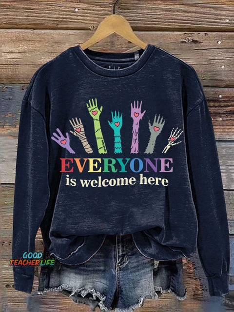 Everyone Is Welcome Here Casual Sweatshirt